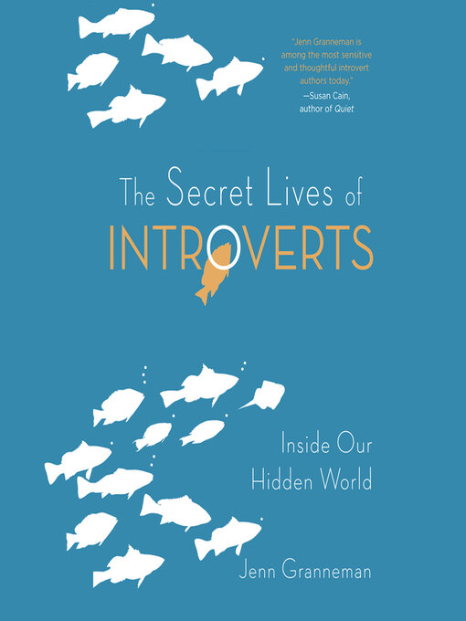 Title details for The Secret Lives of Introverts by Jenn Granneman - Wait list